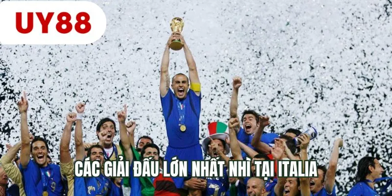 Các giải đấu lớn nhất nhì tại Italia