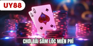 Chơi bài Sâm Lốc miễn phí