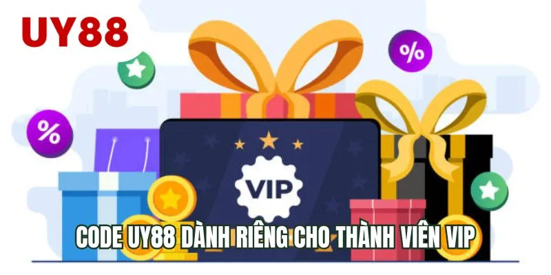 Code UY88 dành riêng cho thành viên VIP