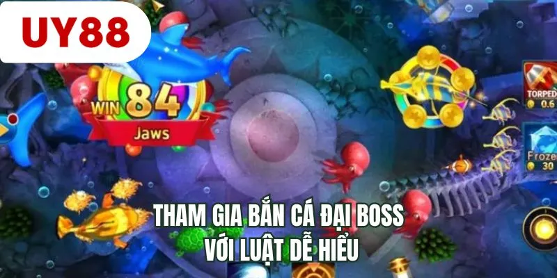 Tham gia bắn cá đại boss với luật dễ hiểu